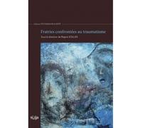 Fratries confrontées au traumatisme - Régine Scelles - Presses universitaires de Rouen et du Havre - broché - Essai