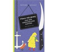 Frau Helbing und der verschollene Kapitän | Eberhard Michaely Eberhard MichaelyEberhard Michaely (Auteur)