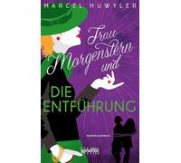 Frau Morgenstern und die Entführung: Eine Auftragskillerin wird entführt - und schlägt zurück. Schwarzhumoriger Krimi im Stil eines Agententhrillers