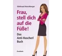 Frau, Stell Dich Auf Die Füße!