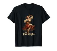 Frau Troffea La peste dansante de 1518 T-Shirt