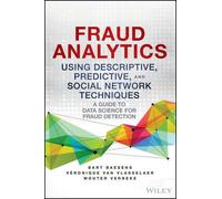 Fraud Analytics Using Descriptive, Predictive, And Social Network Techniques