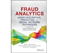 Analyse de la fraude – Techniques descriptives, prédictives et réseaux sociaux : Guide Data Science