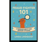 Fraud Fighter 101: Cybersecurity for Senior Citizens