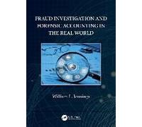 Fraud Investigation And Forensic Accounting In The Real World
