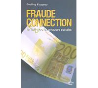 Fraude Connection: Pour en finir avec les fraudes sociales