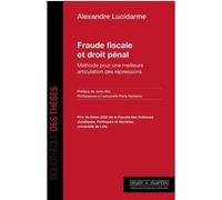 Fraude fiscale et droit pénal Alexandre Lucidarme (Auteur)