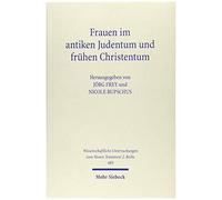 Frauen Im Antiken Judentum Und Frühen Christentum
