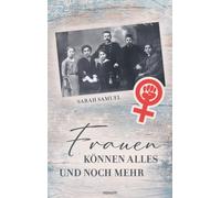 Frauen können alles und noch mehr