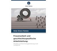 Frauenarbeit und geschlechtsspezifische Arbeitsteilung:: Projekte zur Einkommensgenerierung in der Sozialpolitik