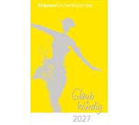 FrauenKirchenKalender 2027: Jahresthema: GlaubWürdig