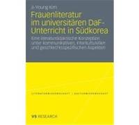 Frauenliteratur im universitären DaF-Unterricht in Südkorea Kim, Ji-Young (Auteur)