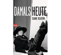 Frauke Brodd Diane Keaton Damals heute (Poche)