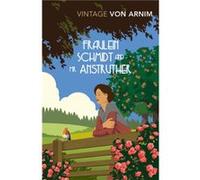 Fraulein Schmidt and Mr Anstruther by Elizabeth Von Arnim Elizabeth Von Arnim (Auteur)