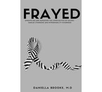 FRAYED: Unraveling and Managing the Complexities of Ehlers-Danlos Syndrome and Hypermobility Disorders