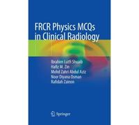 Frcr Physics Mcqs In Clinical Radiology