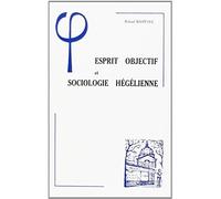 Esprit Objectif et Sociologie Hegelienne