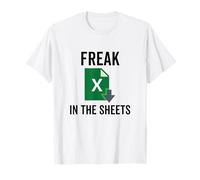 Freak in The Excel Sheets Tableurs Blague Amusante sur Ordinateur T-Shirt