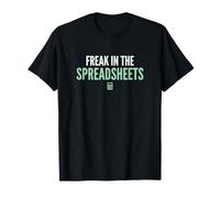 Freak in The Spreadsheets Analyse des données Comptabilité Finance T-Shirt