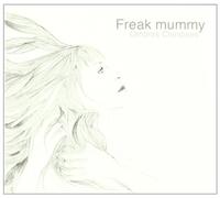 Freak Mummy - Ombres Chinoises [Import]