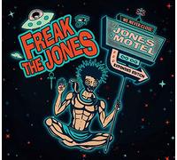 Freak The Jones - The Jones Motel
