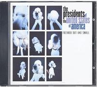 The Presidents Of The USA - Freaked Out And Small