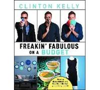 Freakin' Fabulous On A Budget