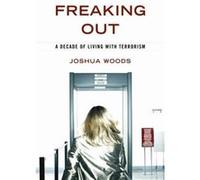 Freaking out by Joshua Woods Joshua Woods (Auteur)