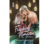 Freaking Romance - Tome 03