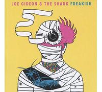 Joe Gideon & Shark – Freakish – CD – Import – Integral