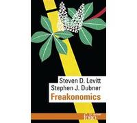Freakonomics Steven D. Levitt (Auteur), Stephen J. Dubner (Auteur), Anatole Muchnik (Traduction)