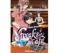 Freaks' Café - tome 1 - Meika Arisaki - Akata - broché - Manga