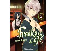 Freaks' Café - tome 2 - Meika Arisaki - Akata - broché - Manga