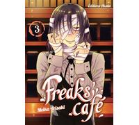 Freaks' Café - tome 3 - Meika Arisaki - Akata - broché - Manga