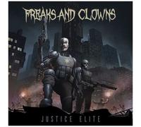Freaks And Clowns - Justice Elite