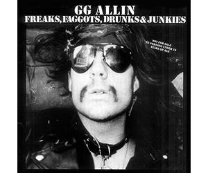 Freaks, Faggots, Drunks and Junkies