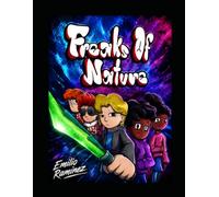 Freaks of Nature: A new Generation