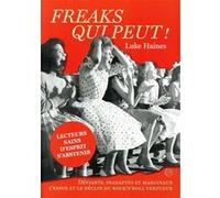 Freaks qui peut ! Luke Haines (Auteur), David Marshall (Traduction), Benjamin Berton (Traduction)