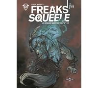 FREAKS' SQUEELE EDITION COULEUR T03 LES CHEVALIERS QUI NE FONT PLUS NI 1/2