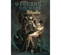 Freaks' Squeele Funérailles – Tome 1 – Fortunate sons – Ankama Éditions