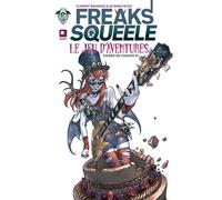 Freaks' Squeele Le jeu d'aventures - Tome 1 - Les Cahiers de Chance