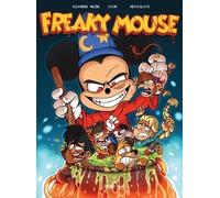 Alexandre Arlène – Freaky Mouse – Tome 1 – Édition 100 ans Disney – Broché