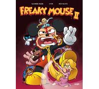 Freaky Mouse - Tome 2 Il en faut peu pour étriper (2)