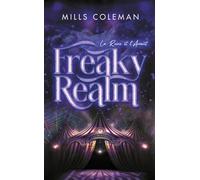 FreakyRealm: Par l'autrice de la série Lights Out
