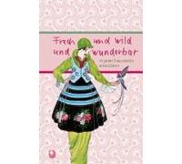Frech Und Wild Und Wunderbar