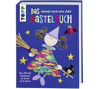 frechverlag Das einmal-rund-ums-Jahr Bastelbuch: Über 80 tolle Bastelide (Relié)
