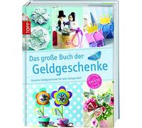 frechverlag Das große Buch der Geldgeschenke: Kreative Geldgeschenke für (Relié)