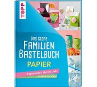 frechverlag Das große Familienbastelbuch Papier: Papierideen durchs Jahr (Relié)