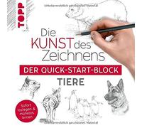 frechverlag Die Kunst des Zeichnens Tiere. Der Quick-Start-Block: Sofort (Poche)