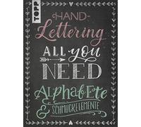 frechverlag Handlettering All you need. Die schönsten Alphabete und Schm (Relié)